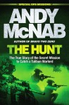 The Hunt: The True Story of the Secret Mission to Catch a Taliban Warlord - Andy McNab