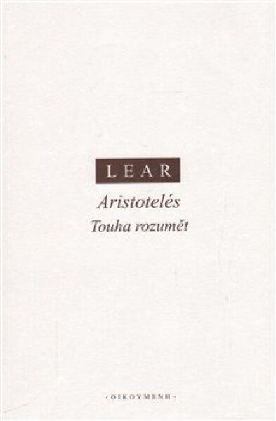 Aristotelés. Touha rozumět Jonathan Lear