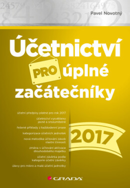 Účetnictví pro úplné začátečníky 2017 - Pavel Novotný - e-kniha
