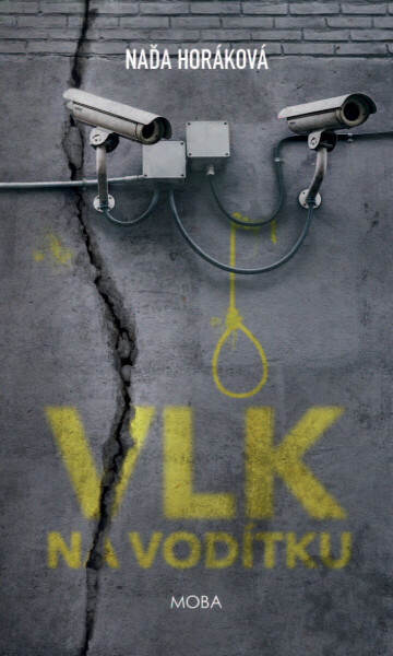 Vlk na vodítku - Naďa Horáková