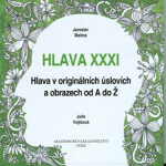 Hlava XXXI Jaroslav Malina,