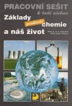 Základy praktické chemie náš život Pracovní sešit