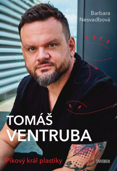 Tomáš Ventruba - Pikový král plastiky - Barbara Nesvadbová, Ventruba Tomáš