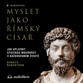 Myslet jako římský císař - Donald J. Robertson - audiokniha