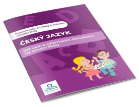 Český jazyk 222 úloh přijímacím zkouškám na střední