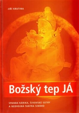 Božský tep JÁ Jiří Krutina