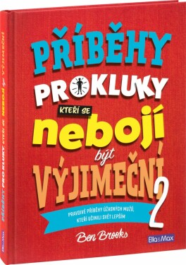 Příběhy pro kluky (2), kteří se nebojí být výjimeční - Ben Brooks, Quinton Winter