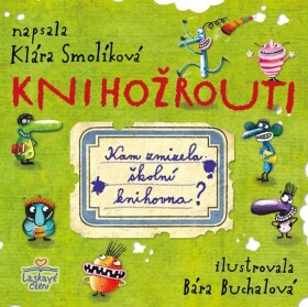 Knihožrouti kam zmizela školní knihovna Klára Smolíková