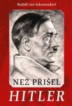 Než přišel Hitler