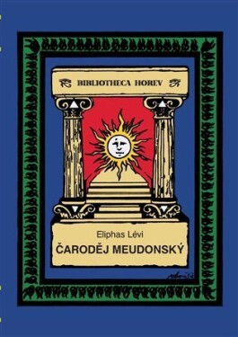 Čaroděj Meudonský Eliphas Lévi