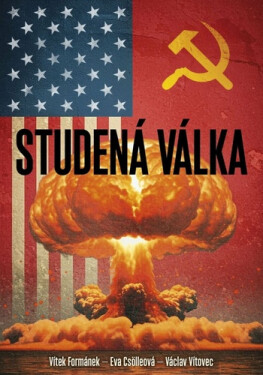 Studená válka - Eva Csölleová