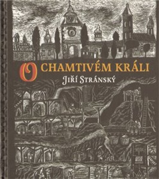 Chamtivém králi Jiří Stránský