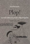 Plop! Ivan Wernisch