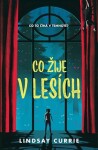 Co žije lesích Lindsay Currie