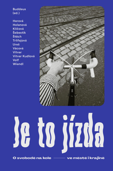 Je to jízda - Ondřej Buddeus, kolektiv autorů