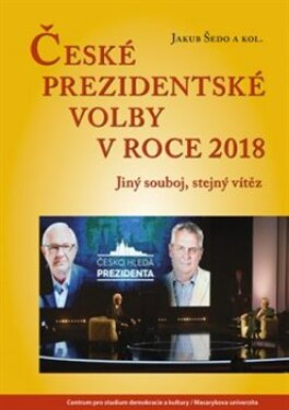 České prezidentské volby roce 2018 Jakub Šedo