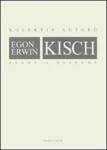 Egon Erwin Kisch známý a neznámý - kolektiv autorů