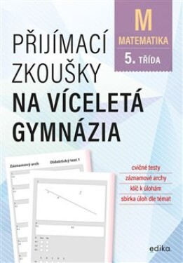 Přijímací zkoušky na víceletá gymnázia matematika