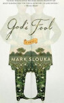 God´s Fool Novel Mark Slouka