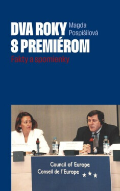 Dva roky s premiérom - Magda Pospíšilová