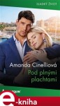 Pod plnými plachtami - Amanda Cinelliová e-kniha