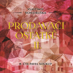 Prodavači ostatků II. - Vlastimil Vondruška
