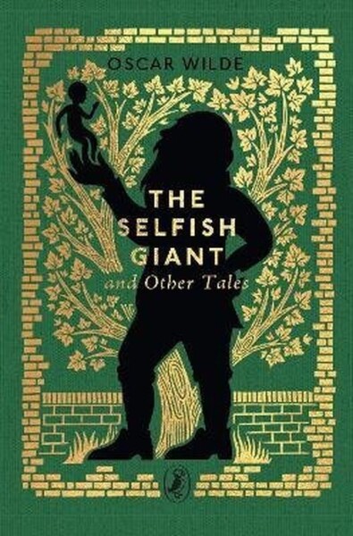 Selfish Giant and Other Tales - Oscar Wilde
