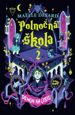 Polnočná škola 2 - Maëlle Desard