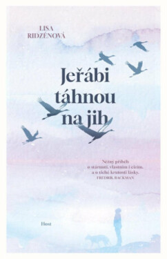 Jeřábi táhnou na jih - Lisa Ridzénová