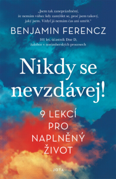 Nikdy se nevzdávej! - Benjamin Ferencz - e-kniha