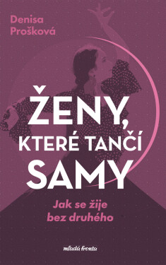 Ženy, které tančí samy - Klára Mandausová