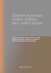 Sborník Asociace učitelů češtiny jako cizího jazyka (AUČCJ) 2023 - Lenka Suchomelová