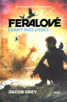 Feralové 2 - Černý roj útočí - Jacob Grey
