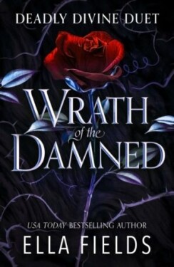 Wrath of the Damned: the highly anticipated sequel to Nectar of the Wicked! HOT enemies-to-lovers and marriage of convenience dark fantasy romance!