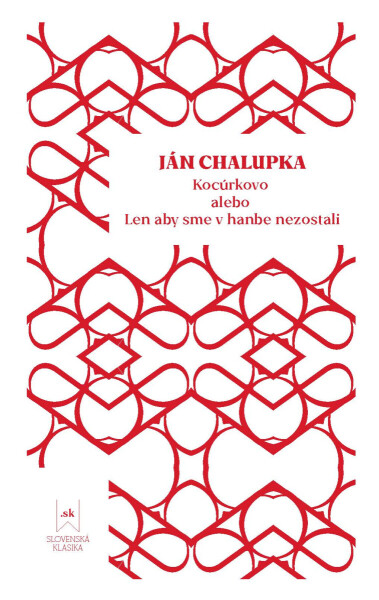 Kocúrkovo alebo Len aby sme v hanbe nezostali - Ján Chalupka, Zdenka Pašuthová