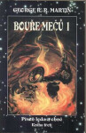Bouře mečů, část 1 (poškozená) - Martin George R.R.