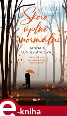 Skoro úplně normální - Hannah Sunderlandová e-kniha