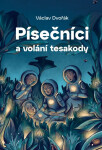 Písečníci a volání tesakody - Václav Dvořák