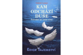 Kam odchází duše? Looser Gabriel