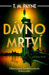 Dávno mrtví - T. M. Payne