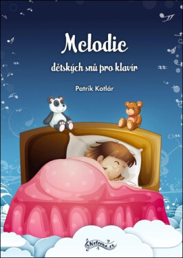 Melodie dětských snů pro klavír - Patrik Kotlár