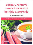 Léčba Crohnovy nemoci, ulcerózní kolitidy artritidy Místo kortizonu mrkvová polévka Dirk Klante
