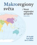 Makroregiony světa / Nová regionální geografie - Jiří Anděl