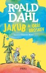 Jakub a obří broskev, 6. vydání - Roald Dahl