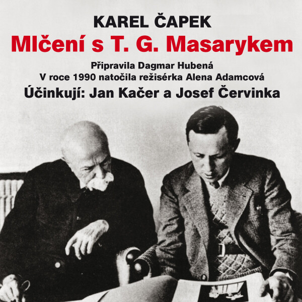 Mlčení s T. G. Masarykem - Karel Čapek - audiokniha