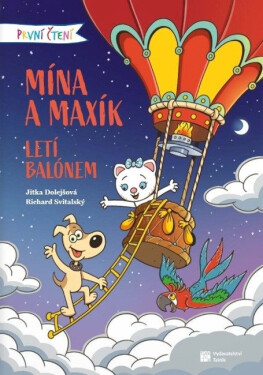 První čtení - Mína a Maxík letí balónem - Richard Svitalský