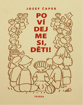 Povídejme si, děti - Josef Čapek