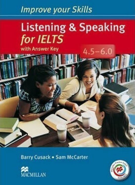 Improve Your Skills: Listening & Speaking for IELTS 4.5-6.0 Student´s Book with key & MPO Pack - Barry Cusack