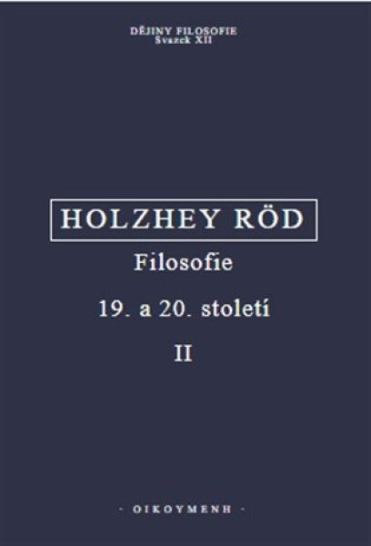 Filosofie 19. a 20. století - Wolfgang Röd