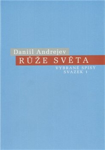 Růže Světa Daniil Andrejev